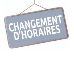 changement d'horaires